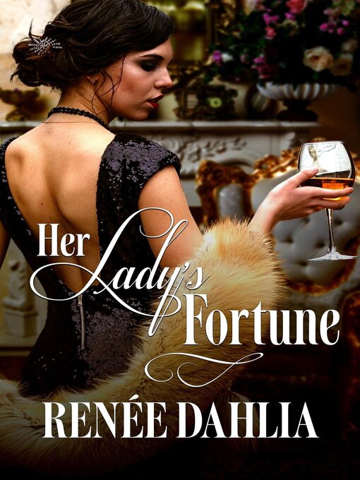 Title details for Her Lady's Fortune by Renee Dahlia - Available